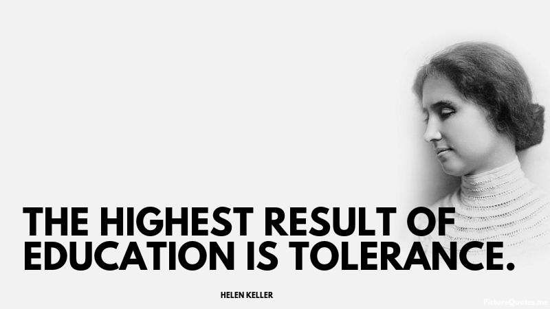 helen_keller_quote_the_highest_result_of_education_is_tolerance_5502